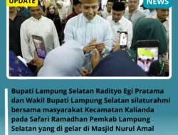 Safari Ramadhan di Kecamatan Kalianda, Egi-Syaiful Momen Silaturahmi dan Serap Aspirasi Masyarakat
