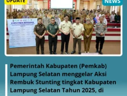 Pemkab Lampung Selatan Tetapkan 15 Desa Lokus Stunting Pada Tahun 2026