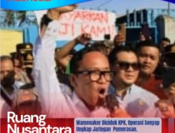 KPK Mengguncang Kabinet: Wamenaker Dicokok dalam OTT Pemerasan! Istana Kembali Tercoreng