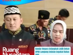 DPRD Lampung Selatan Setujui Pembahasan Kelanjutan DOB Bandar Negara