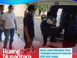 Anggota DPRD Lamsel Urus Pemulangan Jenazah Warga Sidomulyo Korban Pembunuhan di Tangerang