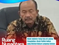 Selamat Jalan Made Sukintre: DPRD Lampung Selatan Berduka, Kehilangan Sosok Teladan yang Berdedikasi
