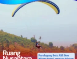 Batu Alif: Destinasi Paralayang Baru Lampung Selatan