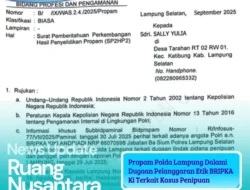 Propam Polda Lampung Dalami Dugaan Pelanggaran Kode Etik Oknum Polisi Terkait Kasus Penipuan