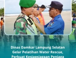Dinas Damkar Lampung Selatan Gelar Pelatihan Water Rescue, Perkuat Kesiapsiagaan Penjaga Pantai di Kawasan Wisata