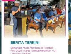 Semangat Muda Membara di Football Fest 2025: Ajang Talenta Meriahkan HUT Lampung Selatan!