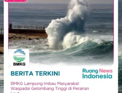 BMKG Lampung Imbau Masyarakat Waspadai Gelombang Tinggi di Perairan Laut