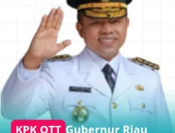 KPK Tangkap Gubernur Riau Abdul Wahid dan 9 Orang Lainnya dalam OTT