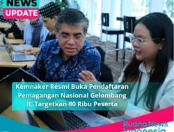 Kemnaker Resmi Buka Pendaftaran Pemagangan Nasional Gelombang II, Targetkan 80 Ribu Peserta