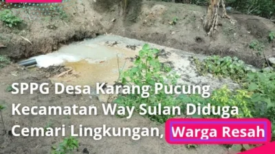SPPG Desa Karang Pucung Kecamatan Way Sulan Diduga Cemari Lingkungan, Warga Resah