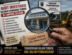 LPKSM-GML Minta Audit Investigasi Seluruh Pemenang Tender di Lampung Selatan