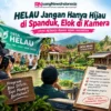 DESA HELAU Jangan Hanya Hijau di Spanduk, Elok di Kamera