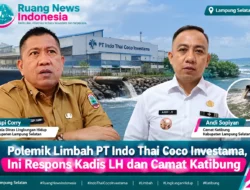 Polemik Limbah PT Indo Thai Coco Investama, Kadis LH dan Camat Katibung Buka Suara